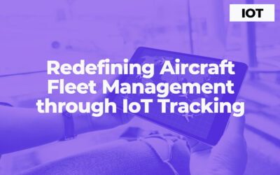 Redefining Aircraft Fleet Management through IoT Tracking