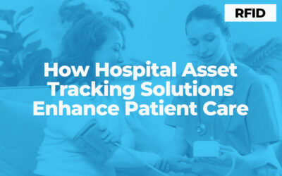 How Hospital Asset Tracking Solutions Enhance Patient Care