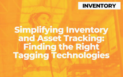 Simplifying Inventory and Asset Tracking: Finding the Right Tagging Technologies